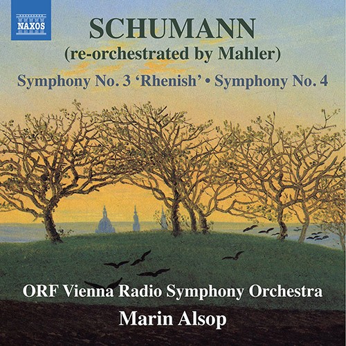 Schumann: Symphonien Nr. 3 &amp; 4 (orchestriert von Gustav Mahler)