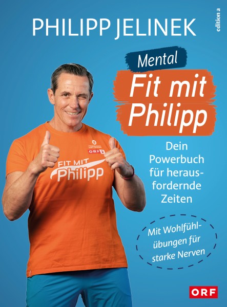 Mental fit mit Philipp - Dein Powerbuch für herausfordernde Zeiten