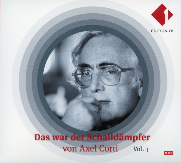 Das war der Schalldämpfer- von Axel Corti Vol.3