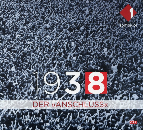1938 - Der Anschluss