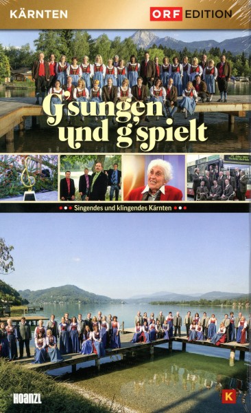 Edition Kärnten: G&#039;sungen und g&#039;spielt