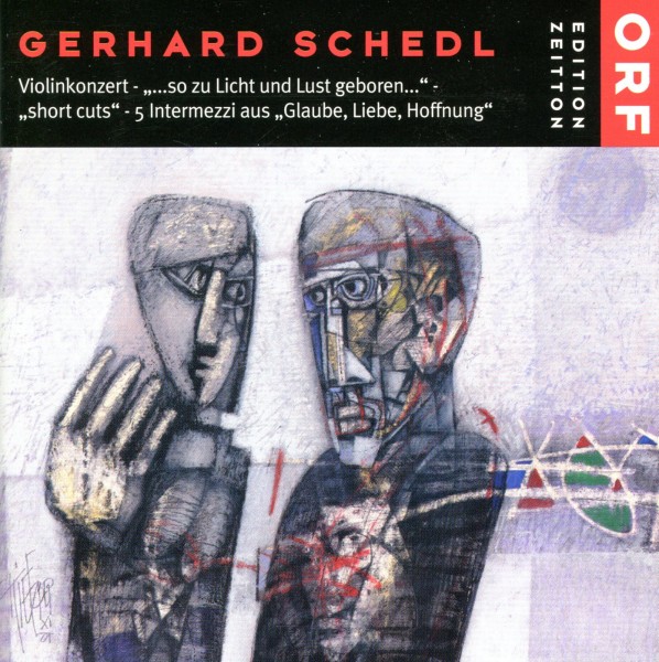 Gerhard Schedl: Violinkonzert &quot;...so zu Licht und Lust geboren...&quot;
