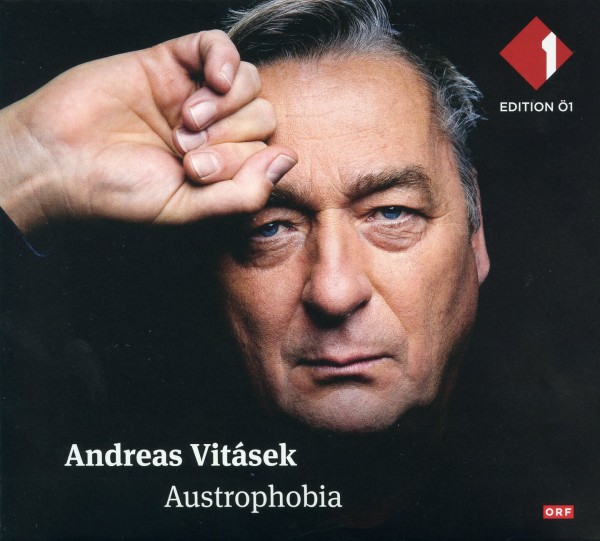 Andreas Vitasek: Austrophobia